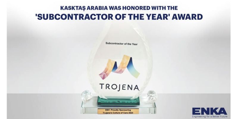 Kasktas Arabia “Yılın Alt Yüklenicisi – Subcontractor of the Year” Ödülüne Layık Görülmüştür