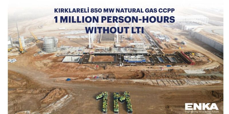 Kırklareli 850 MW Doğal Gaz Kombine Çevrim Santrali Projesi 1 Milyon İnsan-Saati Kazasız Çalışma Saatine Ulaşılmıştır