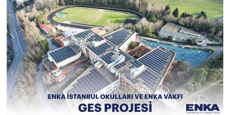 Solar Power Plant Project at ENKA İstanbul Schools and ENKA Foundation