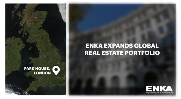 ENKA, Küresel Gayrimenkul Portföyünü Genişletiyor